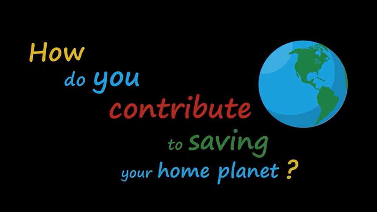 How do you contribute to saving your home planet?